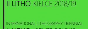 [Take part in] INTERNATIONAL LITHOGRAPHY TRIENNIAL II LITHO-KIELCE / 2018-19